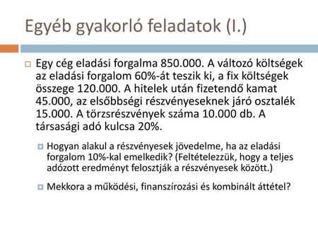 Egyéb gyakorló feladatok (I.)