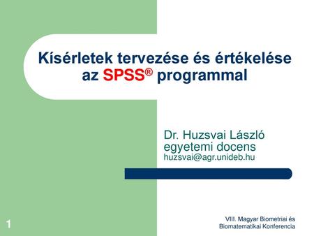 Kísérletek tervezése és értékelése az SPSS® programmal