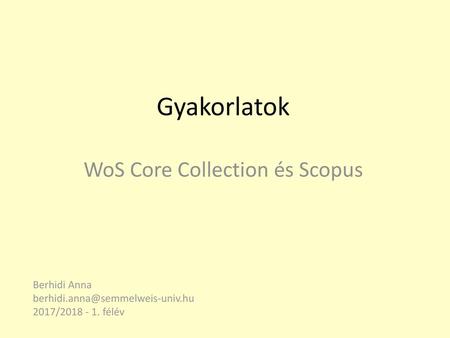 Gyakorlatok WoS Core Collection és Scopus