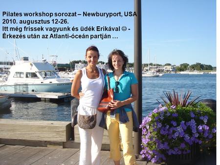 Pilates workshop sorozat – Newburyport, USA augusztus 12-26