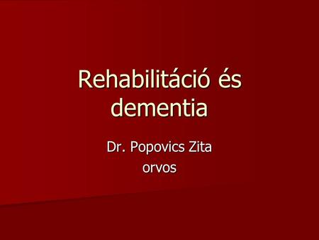 Rehabilitáció és dementia