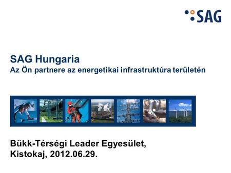 Az SAG Hungaria Kft. rövid bemutatása