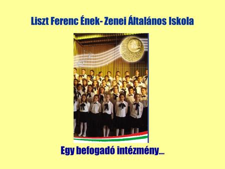 Liszt Ferenc Ének- Zenei Általános Iskola