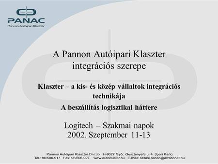A Pannon Autóipari Klaszter integrációs szerepe