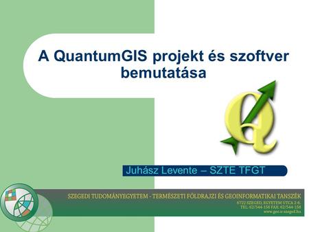 A QuantumGIS projekt és szoftver bemutatása