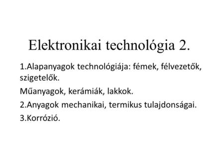 Elektronikai technológia 2.