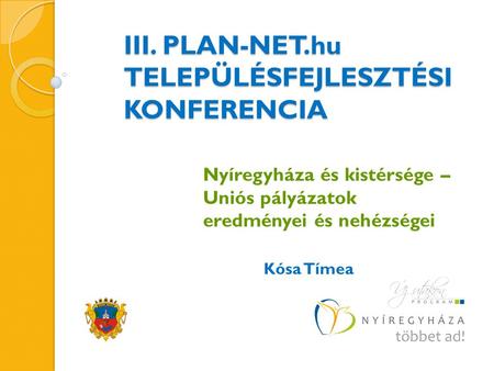 III. PLAN-NET.hu TELEPÜLÉSFEJLESZTÉSI KONFERENCIA