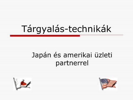 Japán és amerikai üzleti partnerrel