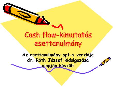 Cash flow-kimutatás esettanulmány