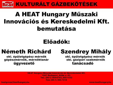 A HEAT Hungary Műszaki Innovációs és Kereskedelmi Kft. bemutatása