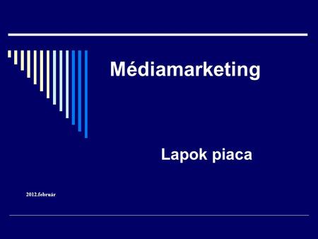 Médiamarketing Lapok piaca 2012.február.