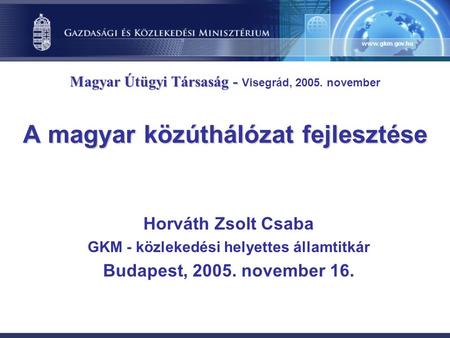 A magyar közúthálózat fejlesztése