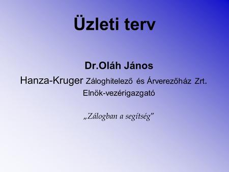 Üzleti terv Dr.Oláh János