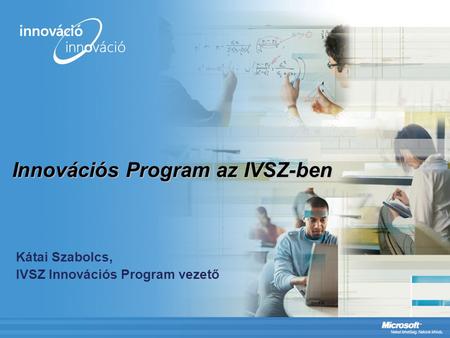 Innovációs Program az IVSZ-ben