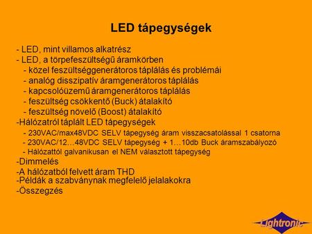 LED tápegységek - LED, mint villamos alkatrész