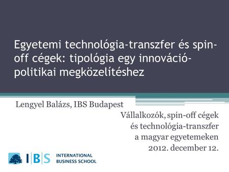 Lengyel Balázs, IBS Budapest Vállalkozók, spin-off cégek