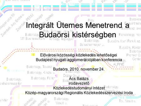 Integrált Ütemes Menetrend a Budaörsi kistérségben