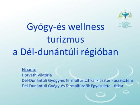 Gyógy-és wellness turizmus a Dél-dunántúli régióban