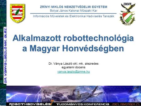 Alkalmazott robottechnológia a Magyar Honvédségben