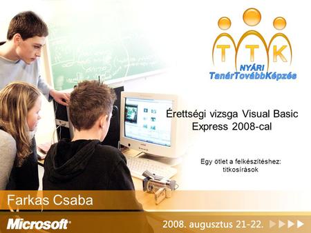 Érettségi vizsga Visual Basic Express 2008-cal