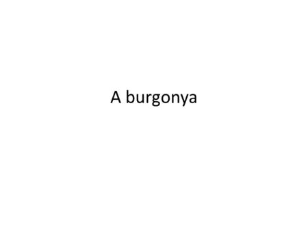 A burgonya.