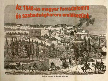 Az 1848-as magyar forradalomra és szabadságharcra emlékezünk