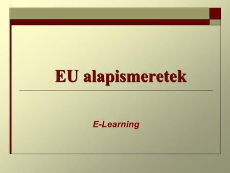EU alapismeretek E-Learning.
