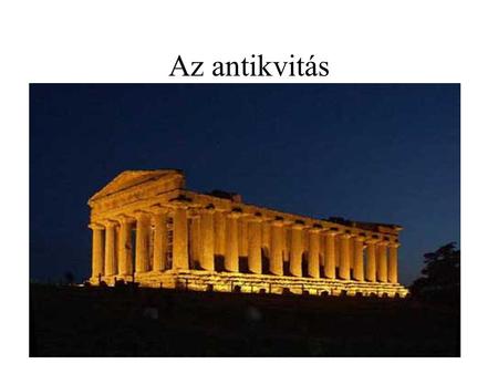 Az antikvitás akropolisz.