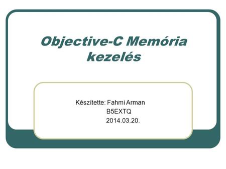 Objective-C Memória kezelés