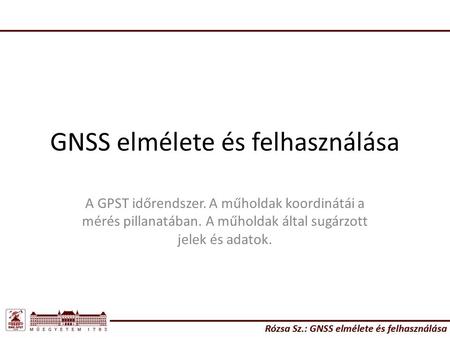 GNSS elmélete és felhasználása