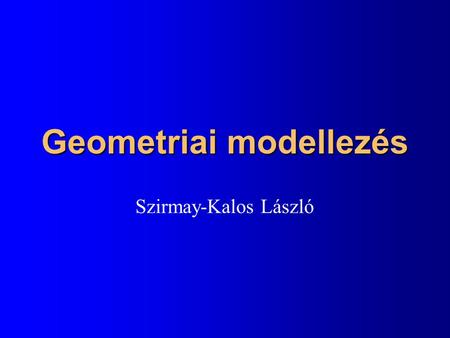 Geometriai modellezés