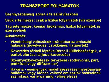 TRANSZPORT FOLYAMATOK