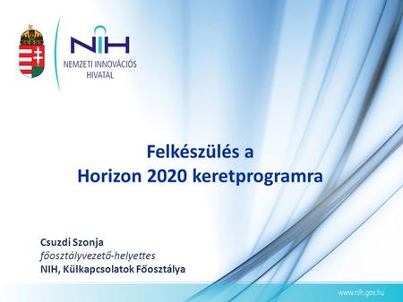 Felkészülés a Horizon 2020 keretprogramra