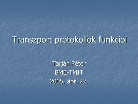 Transzport protokollok funkciói