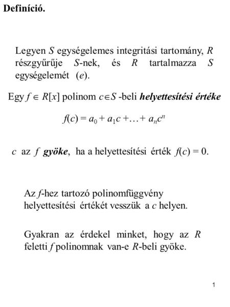 Egy f  R[x] polinom cS -beli helyettesítési értéke