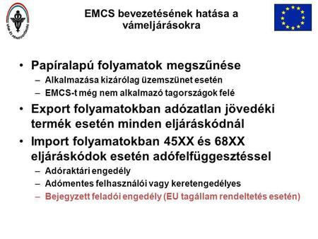 EMCS bevezetésének hatása a vámeljárásokra