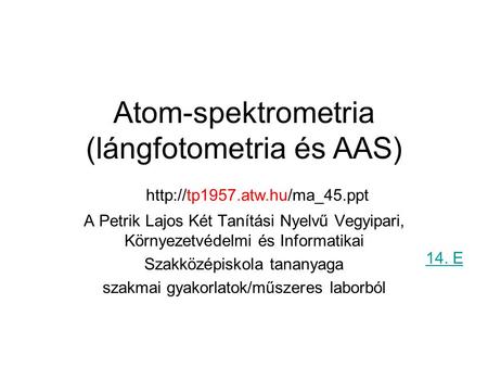 Atom-spektrometria (lángfotometria és AAS)
