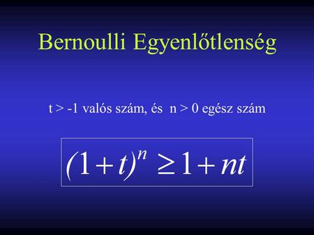 Bernoulli Egyenlőtlenség
