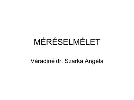 Váradiné dr. Szarka Angéla