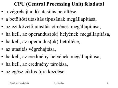 CPU (Central Processing Unit) feladatai