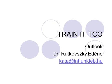 Outlook Dr. Rutkovszky Edéné