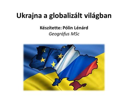 Ukrajna a globalizált világban