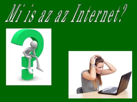 Mi is az az Internet?.