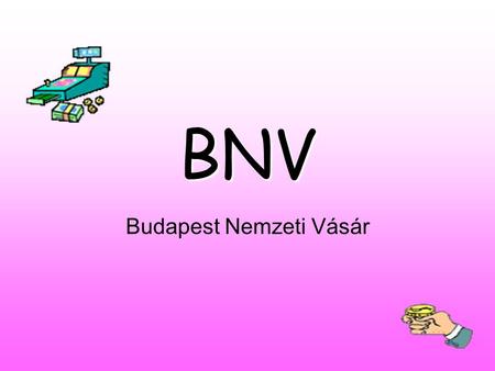 BNV Budapest Nemzeti Vásár. Az út 06 45- re kellett az iskolához jönnünk. A 07 00- i indulás tervét el kellett vetnünk, Attila 30 perces késése miatt..
