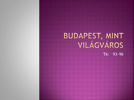 Budapest, mint világváros