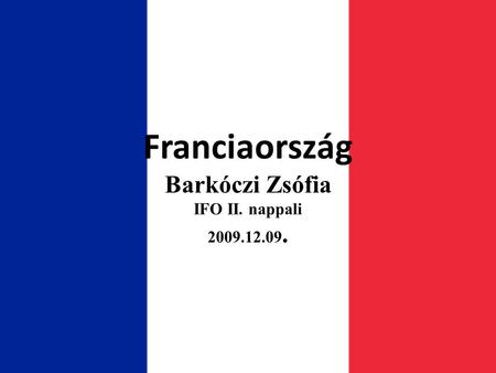 Franciaország Barkóczi Zsófia IFO II. nappali