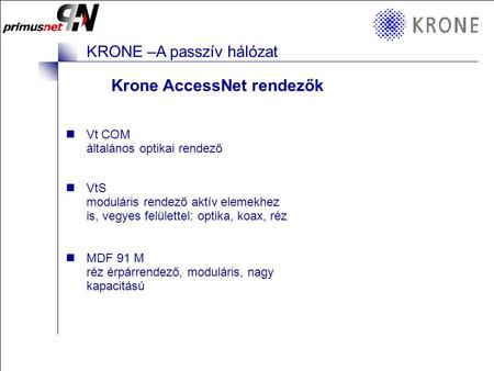 Krone AccessNet rendezők