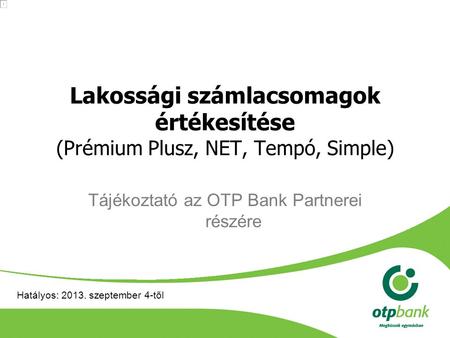 Tájékoztató az OTP Bank Partnerei részére