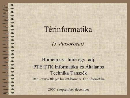 Térinformatika (5. diasorozat)