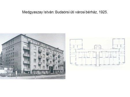 Medgyaszay István: Budaörsi úti városi bérház, 1925.